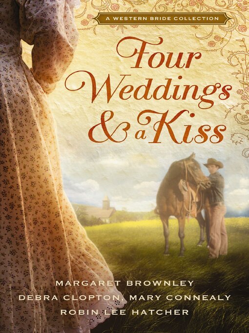 Title details for Four Weddings and a Kiss by Margaret Brownley - Available